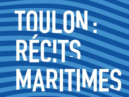 Toulon récits maritimes